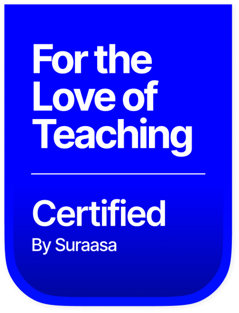 For the Love of Teaching — Certified by Suraasa